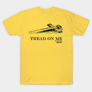 Tread on Me T-Shirt